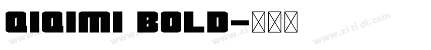 Qiqimi Bold字体转换